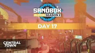The Sandbox Alpha Season 2 - Day 17