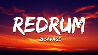 21 Savage - Redrum (Lyrics)