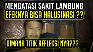 Cara Mengatasi Sakit Lambung efek nya bisa Halusinasi