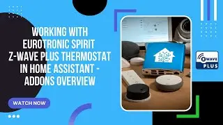 Working with Eurotronic Spirit  Z-Wave Plus thermostat in Home Assistant - addons overview