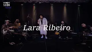 Groove Seco Voice | Lara Ribeiro - Dono dos meus dias #09