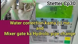Stetter cp30 water (-) me kaise kare aur cement hoper ke bareme aur hydrolic pipe change kaise kare