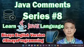 Learn Java Language Series #8  - Java Comments - Bisaya Programming