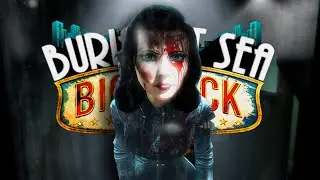 ПОЛНОЦЕННЫЙ ФИНАЛ ✔ DLC Burial at Sea #17