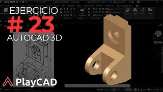Modelado en 3D con AutoCAD 2023: Ejercicio #23