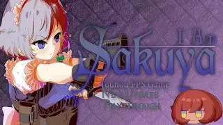 [ I Am Sakuya ] If Touhou and doom collaborated together this is how it would turn out