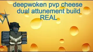dual attunement pvp cheese build | deepwoken