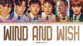 BTOB (비투비) - 'Wind And Wish' (나의 바람) (color coded lyrics Han_Rom_Esp)