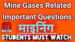 Mine Gases Related Important Questions.