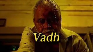 Vadh，The old man destroyed all evidence of murder