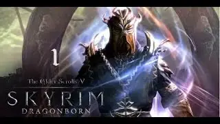 Skyrim - Dragonborn. 1 серия (Солстейм)