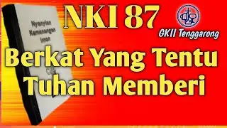 NKI 87 (Berkat Yang Tentu Tuhan Memberi) arr. musik by Alvin Kurniawan, Damez Nababan dkk.