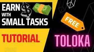 How to make money by small tasks at Toloka