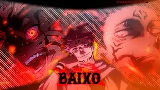 Baixo - Return of sukuna || AMV/Edit