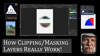 Affinity Photo Version 2: Layers 3: How Masking/Clipping Layers Really Work!