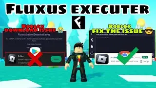 How To Fix Download Issue To Roblox In The Playstore And How To Download Fluxus [Full Tutorial]