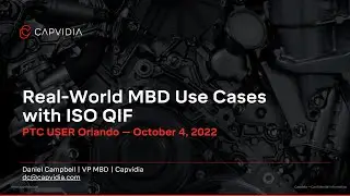 Real-World MBD Use Cases with ISO QIF | PTC USER 2022