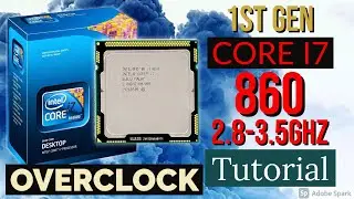 Core i7 860 Overclock Tutorial