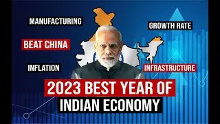 Indian Economy in 2023 and 2024 Predictions | India's Economic Future