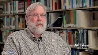 Landsat in Action - Land Cover and Land Cover Change with Tom Loveland