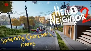 Hello Neighbor 2 BETA | Summoning Characters And Items