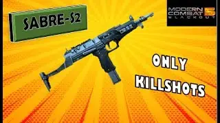 MODERN COMBAT 5 / SABRE-S2 / ONLY KILLSHOTS - GAMEPLAY PC