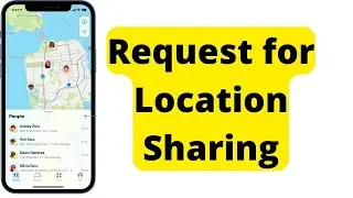How to request someone to share his/her location with you