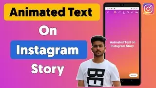 How To Get Animated Text On Instagram Stories In Hindi | How To Add Moving Text In Instagram Story
