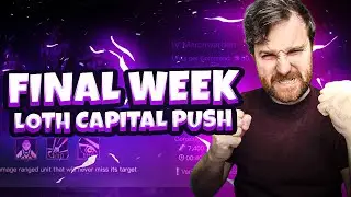 LOTH CAPITAL???  FINAL WEEK - SEASON 5 LOTR Rise To War