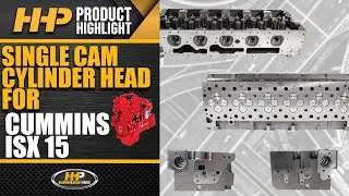 Overheating, White Smoke In Your Cummins ISX15? You Might Need A New Cylinder Head! HHP Can Help!