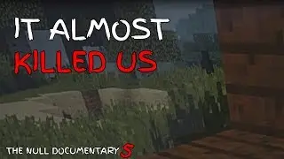 NULL ALMOST KILLED US!! (FIFTH ENCOUNTER)