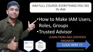 AWS IAM - IAM Users, IAM Roles, IAM Policies, IAM Groups, IAM Course | What is IAM | How to use IAM?