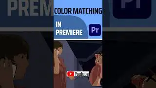 Color Matching in Premiere Pro #colormatching #premierepro #editingtutorial