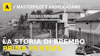 Brembo: ECCELLENZA italiana | Vis a vis con Andrea Adamo (parte 1/2)