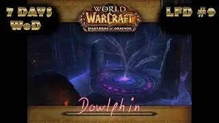 7daysWoD (LFD #9) Shadowmoon Burial Grounds