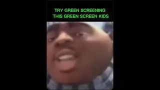 TRY GREEN SCREENING THIS #memes #funny