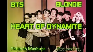 BTS vs. Blondie - Heart Of Dynamite (Mashup Music Video) [with Philip 16 Mashups]