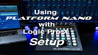 Using Platform Nano with Logic Pro - Setup