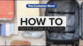 How To Pack 10 Days In A Carry On
