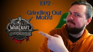 Classic Wow - Hardcore Levelling Challenge - Death ='s Delete! EP2