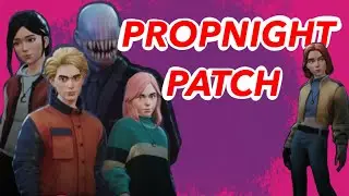 This is a total game changer - PropNight Patch V 1.0.1