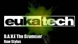 D.A.V.E. The Drummer - Raw Stylus (1997)