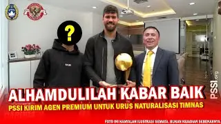 🔴 MENGEJUTKAN! Begini SOSOK AGEN RAHASIA PREMIUM PSSI Untuk Naturalisasi Pemain Timnas Indonesia