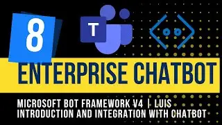 8. Enterprise Chatbot | LUIS Integration | Language Understanding Introduction | Microsoft Bot