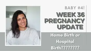 Week 36 Pregnancy Update