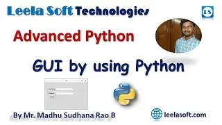 Python for Beginners - Python GUI - Leela Soft - Ramavarapadu - Vijayawada