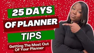25 Days of Planner Tips | Get the Most Out of Your Planner