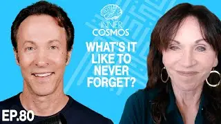 Ep 80: What's it like to never forget? | INNER COSMOS WITH DAVID EAGLEMAN