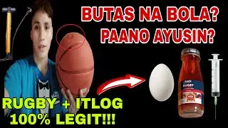 PAANO AYUSIN ANG BUTAS NA BOLA? FIX YOUR PUNCTURED BALL 100% LEGIT!!!