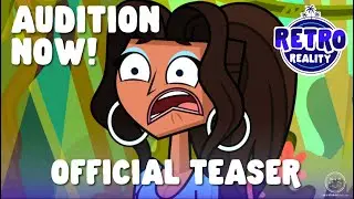 OFFICIAL TEASER | Retro Reality | AUDITION NOW!